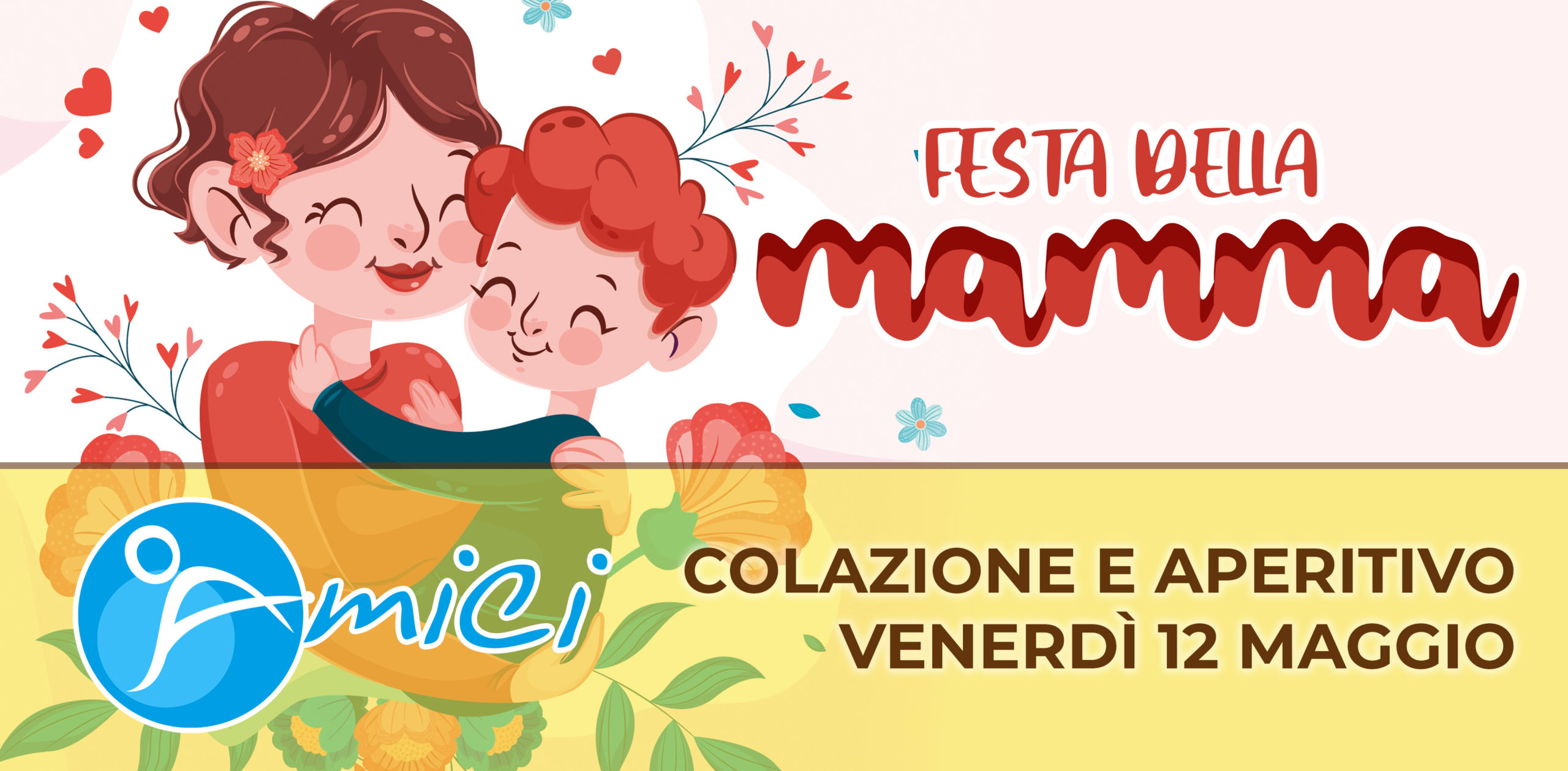 Festa della mamma 2023: colazione per Infanzia e apericena con Karaoke per tutti