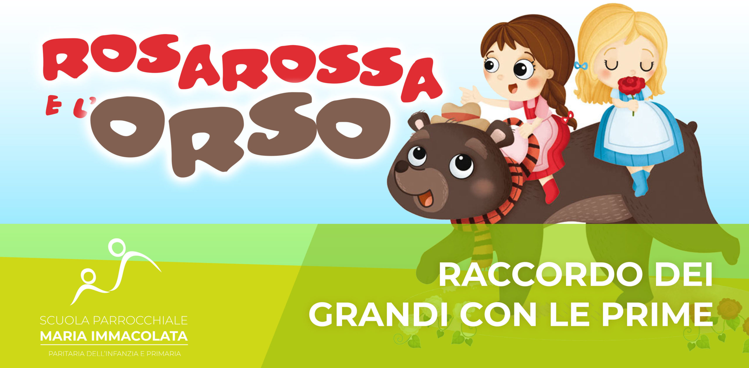 Spettacolo “Rosarossa e l’Orso” dei Fratelli Grimm per le prime e i grandi